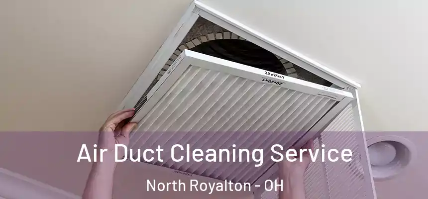  Air Duct Cleaning Service North Royalton - OH