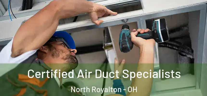  Certified Air Duct Specialists North Royalton - OH