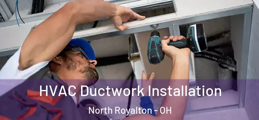 HVAC Ductwork Installation North Royalton - OH
