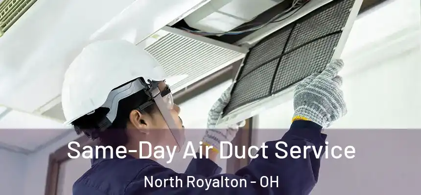  Same-Day Air Duct Service North Royalton - OH