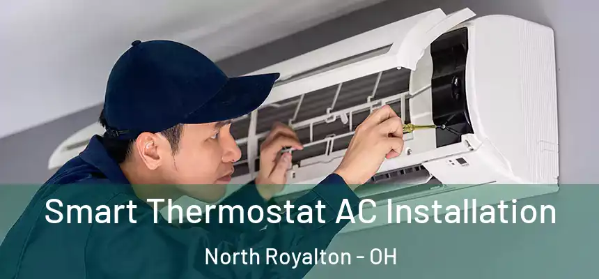  Smart Thermostat AC Installation North Royalton - OH